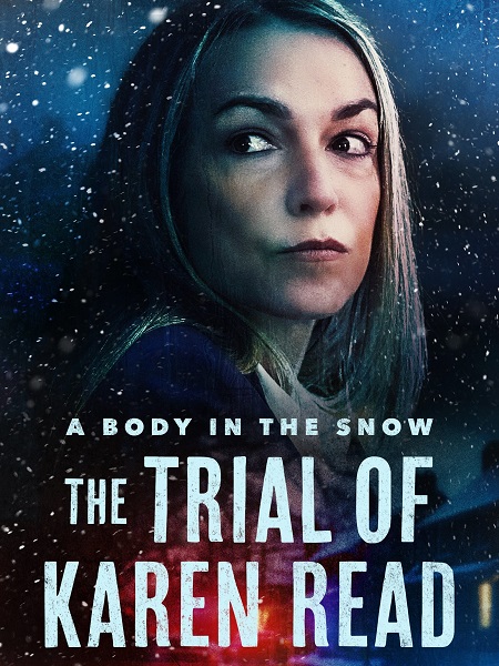 مسلسل A Body in the Snow The Trial of Karen Read 2025 مترجم كامل