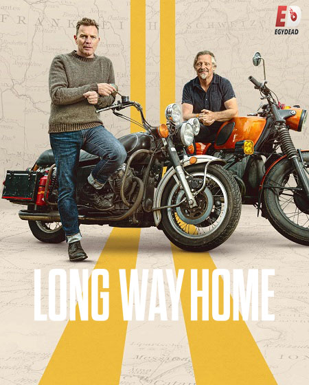 مسلسل Long Way Home الموسم الاول الحلقة 1 مترجمة