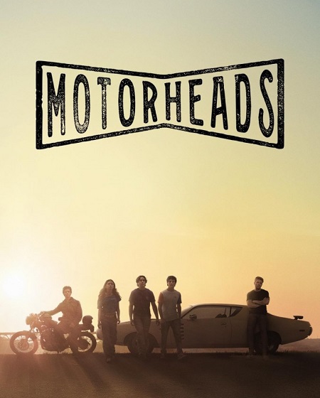 مسلسل Motorheads الموسم الاول مترجم كامل