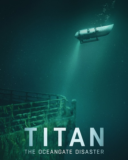 فيلم Titan The OceanGate Disaster 2025 مترجم