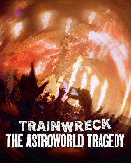 فيلم Trainwreck The Astroworld Tragedy 2025 مترجم