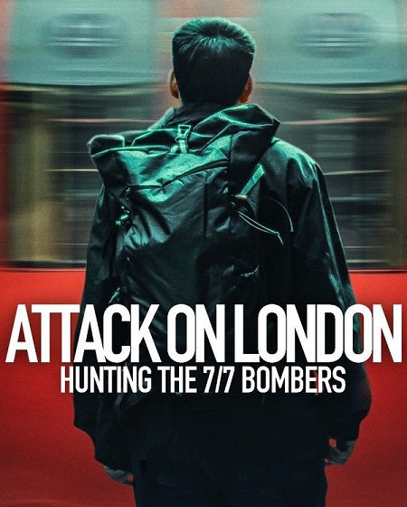 مسلسل Attack on London Hunting the 7/7 Bombers الحلقة 1 مترجمة