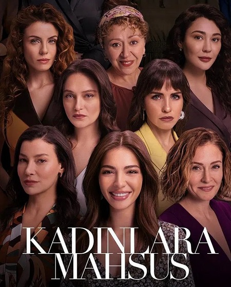 فيلم Kadinlara Mahsus 2023 مترجم